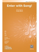 Enter with Song! - Choral