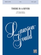 There Is a River - Choral