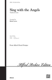 Sing with the Angels - Choral