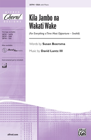 Kila Jambo na Wakati Wake (For Everything a Time Most Opportune - Swahili) - Choral