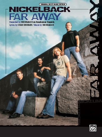 Far Away: Nickelback | Piano/Vocal/Chords Sheet Music