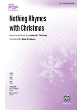 Nothing Rhymes with Christmas - Choral
