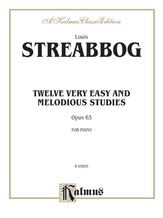 Streabbog: Twelve Very Easy and Melodious Studies, Op. 63 - Piano