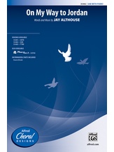 On My Way to Jordan - Choral