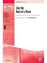 Like the Beat of a Drum - Choral