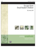 Escape from Dead Raider's Hollow - Concert Band