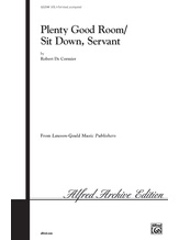 Plenty Good Room (Sit Down Servant) - Choral