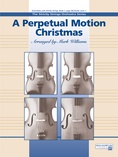 A Perpetual Motion Christmas - String Orchestra