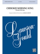 Cherokee Morning Song - Choral