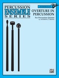 Overture in Percussion - Percussion Ensemble