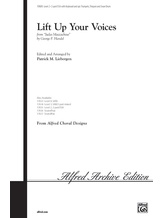 Lift Up Your Voices (from <i>Judas Maccabeus</i>) - Choral