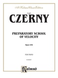 Czerny: Preparatory School of Velocity, Op. 636 - Piano