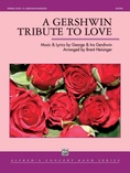 A Gershwin Tribute to Love - Concert Band