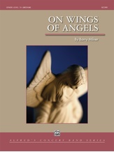 On Wings of Angels - Concert Band