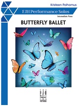 Butterfly Ballet - Piano