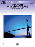 March: The Lion's Gate (Movement 1 from Sea to Sky) - Concert Band