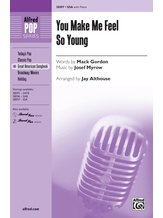 You Make Me Feel So Young - Choral
