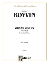 Boyvin: Organ Works, Volume II - Organ