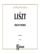 Liszt: Organ Works, Volume II - Organ