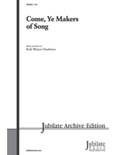Come, Ye Makers of Song - Choral