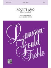 Aquí Te Amo - Choral
