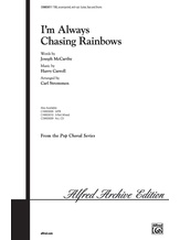 I'm Always Chasing Rainbows - Choral