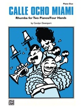 Calle Ocho Miami: Rhumba for Two Pianos / Four Hands - Piano Duets & Four Hands