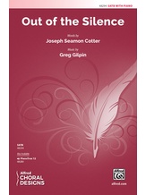 Out of the Silence - Choral