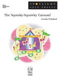 The Squeaky-Squawky Carousel - Piano