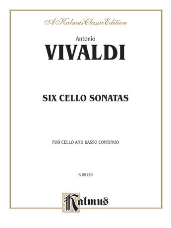 Vivaldi: Six Sonatas For Cello And Basso Continuo: Antonio Vivaldi ...