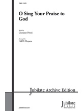 O Sing Your Praise to God - Choral