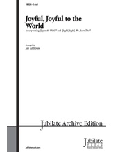 Joyful, Joyful to the World - Choral