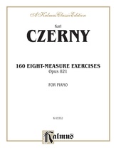 Czerny: 160 Eight-Measure Exercises, 821 - Piano