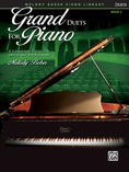 Grand Duets for Piano, Book 2: 8 Elementary Pieces for One Piano, Four Hands - Piano Duets & Four Hands