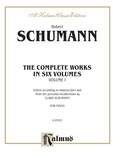 Schumann: Complete Works (Volume I) - Piano