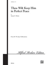 Thou Wilt Keep Him in Perfect Peace - Choral