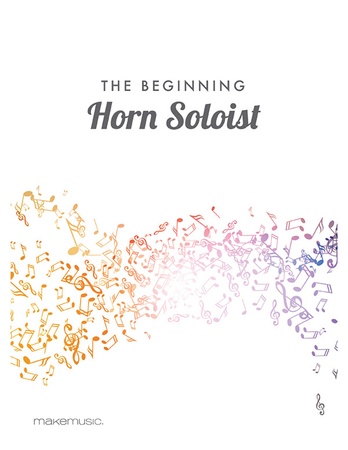The Beginning Horn Soloist - Solo & Small Ensemble