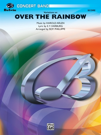 Over the Rainbow (from The Wizard of Oz), Variations on - Concert Band