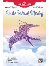 On the Pulse of Morning - Choral