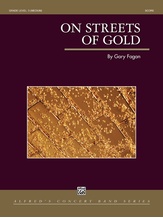 On Streets of Gold - Concert Band