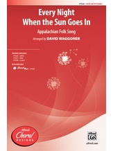 Every Night When the Sun Goes In - Choral