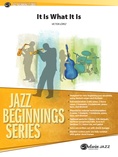 It Is What It Is - Jazz Ensemble