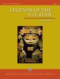 Legends of the Yucatan - Concert Band