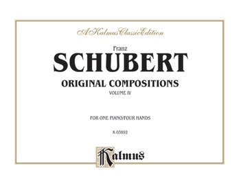 Schubert: Original Compositions for Four Hands, Volume IV - Piano Duets & Four Hands