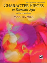 Character Pieces in Romantic Style, Book 1: 12 Short Piano Solos - Piano