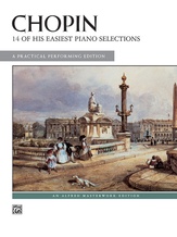 Chopin: 14 of His Easiest Piano Selections: A Practical Performing Edition - Piano