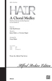Hair: A Choral Medley - Choral