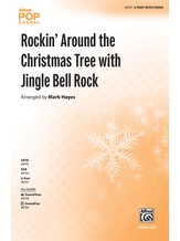Rockin' Around the Christmas Tree with Jingle Bell Rock - Choral