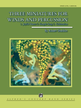 Three Miniatures for Winds and Percussion - Concert Band