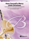 Have Yourself a Merry Little Christmas (Vocal Solo with Opt. E-Flat Alto Saxophone Solo or B-Flat Trumpet Solo) - Concert Band